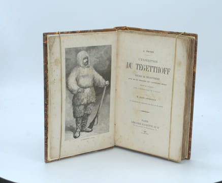 L'Expédition du Tegetthoff. Voyage de découvertes aux 80e-83e degrés de latitude Nord. Traduit de l'allemand avec l'autorisation de l'auteur par M. ...