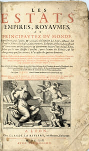 Les Estats, Empires, Royaumes, et principautez du monde, representez par l'ordre, & veritable description des Pays, Moeurs des Peuples, Forces, Richesses, Gouvernemens, Religions, Princes, Magistrats & Souverains qui ont gouvernés... 