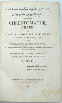 Chrestomathie Arabe ,ou extraits de divers écrivains arabes, tant en prose qu’en vers…. SACY (Baron Antoine-Isaac Silvestre De)