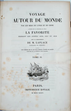 VOYAGE AUTOUR DU MONDE PAR LES MERS DE L'INDE ET DE LA CHINE EXÉCUTÉ SUR LA CORVETTE DE L’ÉTAT LA FAVORITE PENDANT LES ANNÉES 1830, 1831, 1832 SOUS LE ...
