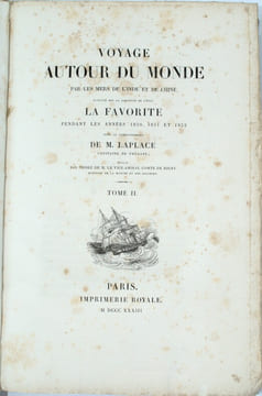 VOYAGE AUTOUR DU MONDE PAR LES MERS DE L'INDE ET DE LA CHINE EXÉCUTÉ SUR LA CORVETTE DE L’ÉTAT LA FAVORITE PENDANT LES ANNÉES 1830, 1831, 1832 SOUS LE ...