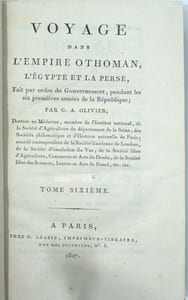Voyage dans l'Empire Othoman, l'Égypte et la Perse, fait par ordre du Gouvernement, pendant les six premières années de la République .