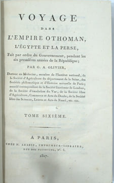 Voyage dans l'Empire Othoman, l'Égypte et la Perse, fait par ordre du Gouvernement, pendant les six premières années de la République .. OLIVIER ...