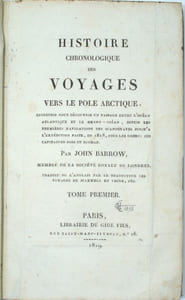 Histoire chronologique des voyages vers le pole arctique, entrepris pour découvrir un passage entre l’océan Atlantique et le grand-océan, depuis les premières navigations des Scandinaves jusqu’à l’expédition faite en 1818, sous les ordres des capitaines Ross et Buchan