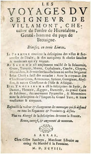 Les voyages du seigneur de Villamont, chevalier de l'Ordre de Hierusalem , divisez en trois livres ...