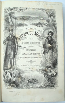 Voyage autour du monde par le comte de Beauvoir. Australie - Java - Siam - Canton - Pekin - Yeddo- San Francisco.. BEAUVOIR (Comte De )