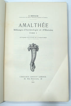 Amalthée. Mélanges d'archéologie et d'histoire.. REINACH (Salomon)