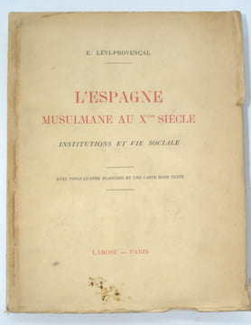 L'Espagne musulmane au Xe siècle , institutions et vie sociale . LÉVI-PROVENCAL Évariste