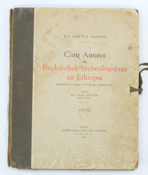 Cinq années de recherches archéologiques en Éthiopie, province du Harar et Éthiopie méridionale, ATLAS . AZAÏS (R.P. François) , CHAMBARD (Roger)