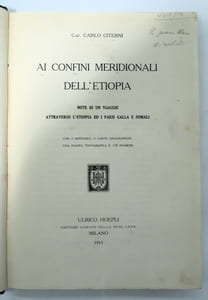 Ai confini meridionali dell'Etiopia. Note di un viaggio attraverso l'Etiopia ed i paesi Galla e Somali