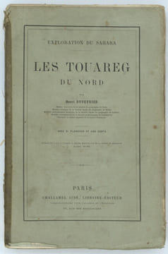 Les Touaregs du Nord et La confrérie musulman de Sidi Mohammed Ben’Ali Es-Senousi. DUVEYRIER Henri