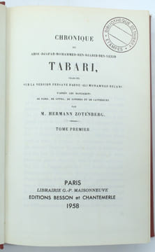 Chronique de Abou Djafar Mo’hammed ben Djarir ben Yezid Tabari, Tabari ; trad. sur la version persane d’Abou Ali Mohammed Bel’Ami … par Hermann ...