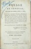 Voyage au Sénégal, ou Mémoires historiques, philosophiques et politiques sur les découvertes, les établissemens et le commerce des Européens dans les ...