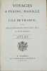 Voyages à Pékin, Manille et l'Île de France, faits dans l'intervalle des années 1784 à 1801 . De GUIGNES , Chrétien Louis Joseph  (1759-1845) 