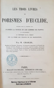 LES TROIS LIVRES DE PORISMES D'EUCLIDE , rétablis pour la première fois,
d'après la notice et les lemmes de Pappus, et conformément au sentiment de R. Simson sur la forme des énoncés de ces propositions