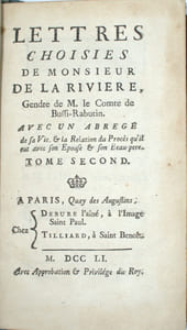 Lettres choisies de Monsieur de La Rivière, Gendre de M. le Comte de Bussi-Rabutin. Avec un abrégé de sa Vie, et la Relation du Procès qu'il eut avec son Épouse et son Beau-père.

