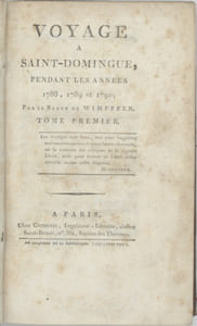 Voyage à Saint-Domingue, pendant les années 1788, 1789 et 1790. 

