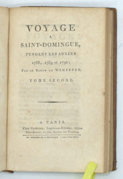 Voyage à Saint-Domingue, pendant les années 1788, 1789 et 1790.
. WIMPFFEN (Alexandre-Stanislas, baron de).