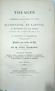 Voyages en Scandinavie, en Laponie, au Spitzberg, et aux Iles Féroé pendant les années 1838-1840 sur la Corvette La Recherche.

