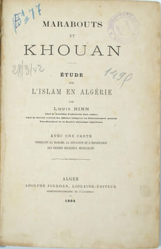 MARABOUTS ET KHOUAN. Études sur l’Islam en Algérie. Avec une carte indiquant la marche, la situation et l’importance des ordres religieux ...