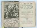 Histoire de la Conqueste de la chine par les Tartares contenant plusieurs choses remarquables touchant la religion, les moeurs, & les coutumes de ces ...