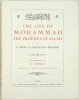 The Life of Mohammad the Prophet of Allah.
. DINET (E.), IBRAHIM (Sliman Ben)
