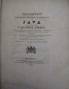 DESCRIPTION GEOGRAPHIQUE, HISTORIQUE ET COMMERCIALES DE JAVA ET AUTRES ILES DE L'ARCHIPEL INDIEN