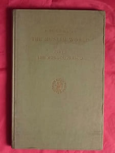 THE MUSLIM WORLD A HISTRORICAL SURVEY