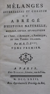 Mélanges interessans et curieux ou Abrégé d Histoire Naturelle, morale, civile, et politique de l Asie, l Afrique, l Amérique, et des Terres polaires.