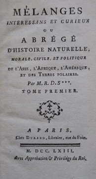 Mélanges interessans et curieux ou Abrégé d Histoire Naturelle, morale, civile, et politique de l Asie, l Afrique, l Amérique, et des Terres ...