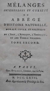 Mélanges interessans et curieux ou Abrégé d Histoire Naturelle, morale, civile, et politique de l Asie, l Afrique, l Amérique, et des Terres polaires.
