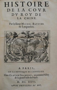 Histoire générale du Serrail, et de la Cour du Grand Seigneur Empereur des Turcs, Histoire de la Cour du Roy de la Chine.
