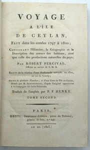 Voyage à l'île de Ceylan fait dans les années 1797 à 1800; contenant l'histoire, la géographie et la description des moeurs des habitants, ainsi que celle des productions naturelles du pays...