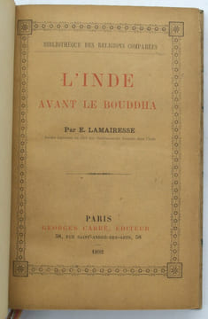 L’Inde avant le Bouddha & L’Inde après le Bouddha. LAMAIRESSE E.