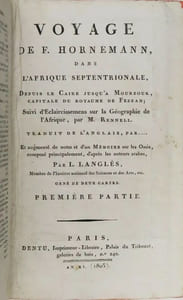 Voyage dans l'Afrique septentrionale, depuis Le Caire jusqu'à Mourzouk, capitale du royaume de Fezzan ; suivi d'Eclaircissemens sur la Géographie de l'Afrique, par M. RENNELL. Traduit de l'anglais par … et augmenté de notes et d'un Mémoire sur les Oasis, composé principalement d'après les auteurs arabes par L. LANGLÈS.