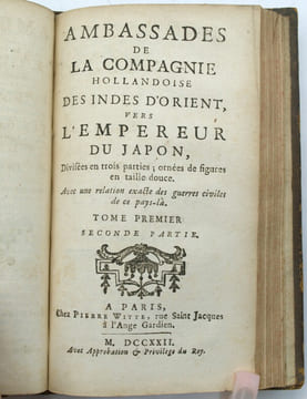 Ambassades de la Compagnie hollandaise des Indes d'Orient vers, l'Empereur du Japon, divisées en trois parties ornées de figures en taille douce. Avec ...