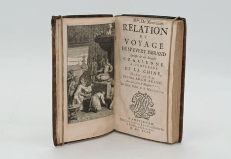Relation du voyage de Mr Evert Isbrand envoyé de Sa Majesté Czarienne à l'Empereur de la Chine en 1692-1694. Par le sieur Adam Brand. - Avec une ...