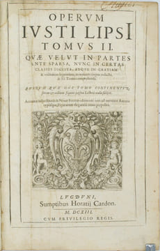 Opera, Quae velut in partes ante sparsa, nunc in certas classes digesta ; atque in gratiam & utilitatem legentium, in novum corpus redacta, & II. ...