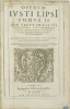 Opera, Quae velut in partes ante sparsa, nunc in certas classes digesta ; atque in gratiam & utilitatem legentium, in novum corpus redacta, & II. ...