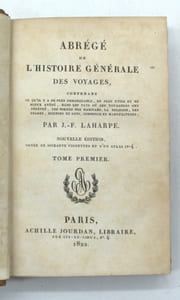 Abrégé de l'histoire générale des voyages, contenant ce qu'il y a de plus remarquable, de plus utile et de plus avéré, dans les pays où les voyageurs ont pénétré ; les moeurs des habitans, la religion, les usages, sciences et arts, commerce et manufactures. 
