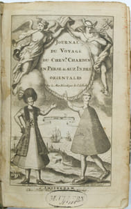 Journal du Voyage du Chevalier Chardin en Perse et aux Indes Orientales, par la Mer Noire & par la Cholchide. Qui contient le voyage de Paris à Ispahan. 
