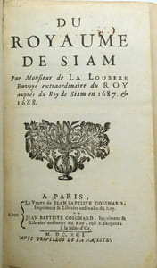 Du Royaume de Siam par Monsieur de La Loubère envoyé extraordinaire du Roy auprès du Roy de Siam en 1687 & 1688. 
