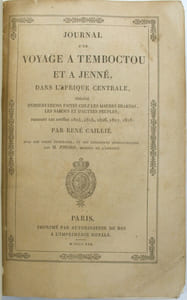 Journal d’un voyage à Tembouctou et à Jenné dans l’Afrique centrale, précédé d’observations faites chez les maures Brakna, les Nalous et d’autres peuples pendant les années 1824, 1825, 1826, 1827, 1828 

