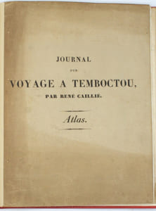 Journal d’un voyage à Tembouctou et à Jenné dans l’Afrique centrale, précédé d’observations faites chez les maures Brakna, les Nalous et d’autres peuples pendant les années 1824, 1825, 1826, 1827, 1828 

