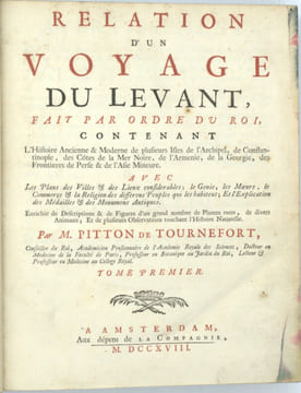 Relation d'un voyage du Levant fait par ordre du roi.
. TOURNEFORT (Joseph Pitton de).