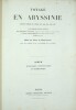 Voyage en Abyssinie exécuté pendant les années 1839, 1840, 1841, 1842, 1843 par une commission scientifique composée de MM. Théophile Lefebvre ...