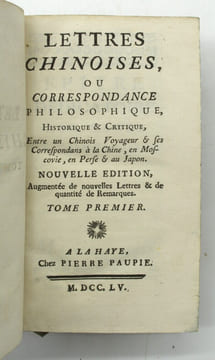 Lettres chinoises, ou correspondance philosophique, historique & critique, entre un Chinois Voyageur & ses correspondants à la Chine, en Perse & au ...