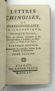 Lettres chinoises, ou correspondance philosophique, historique & critique, entre un Chinois Voyageur & ses correspondants à la Chine, en Perse & au Japon. Nouvelle édition augmentée de nouvelles lettres & de quantité de remarques, suivi de Songes philosophiques, par l'auteur des lettres juives.
