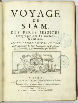 Voyage de Siam des pères jésuites, envoyez par le Roy aux Indes et à la Chine avec leurs observations astronomiques, et leurs remarques de physique, ...