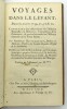 Voyage dans le Levant dans les années 1749, 50, 51 et 52 contenant des observations sur l'histoire naturelle, la médecine, l'agriculture & le ...